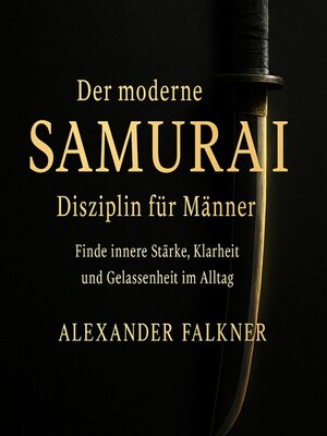 cover image of Der moderne Samurai--Disziplin für Männer